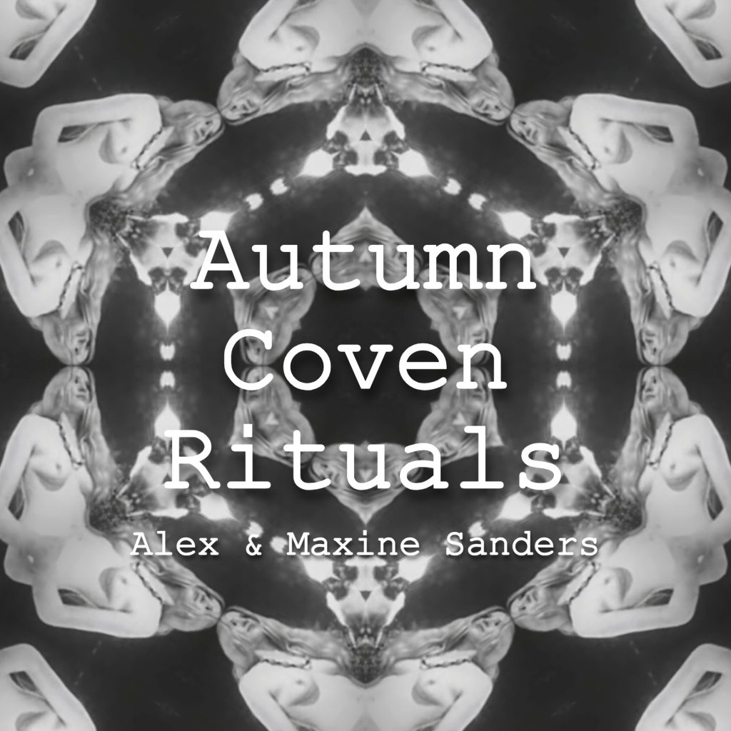 Alex-Maxine-Sanders-Autumn-Coven-Rituals