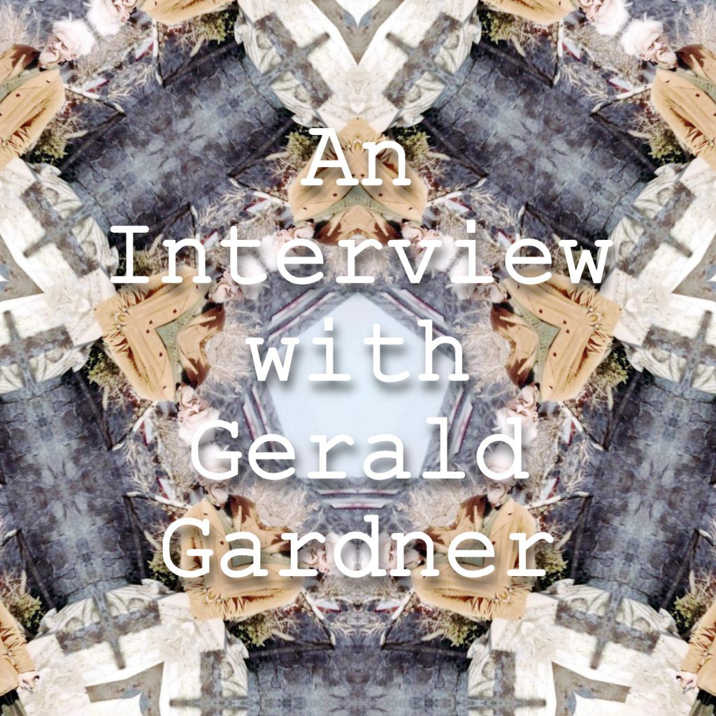Interview with gerald gardner